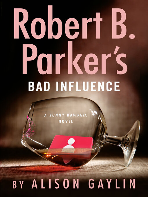 Title details for Bad Influence by Alison Gaylin - Available